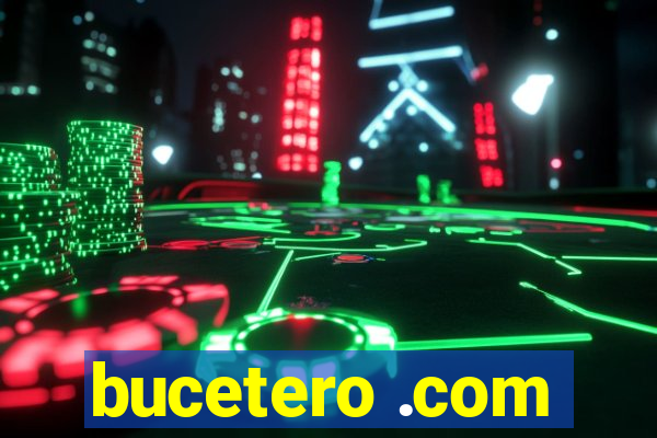 bucetero .com